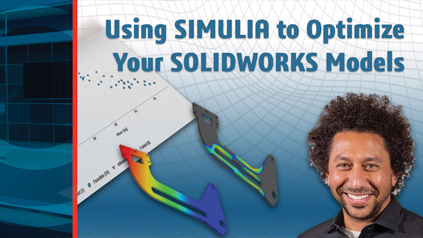 Using Simulia To Optimize Your Solidworks Models Solidworks Live Using Simulia To Optimize Your Solidworks Models Solidworks Live